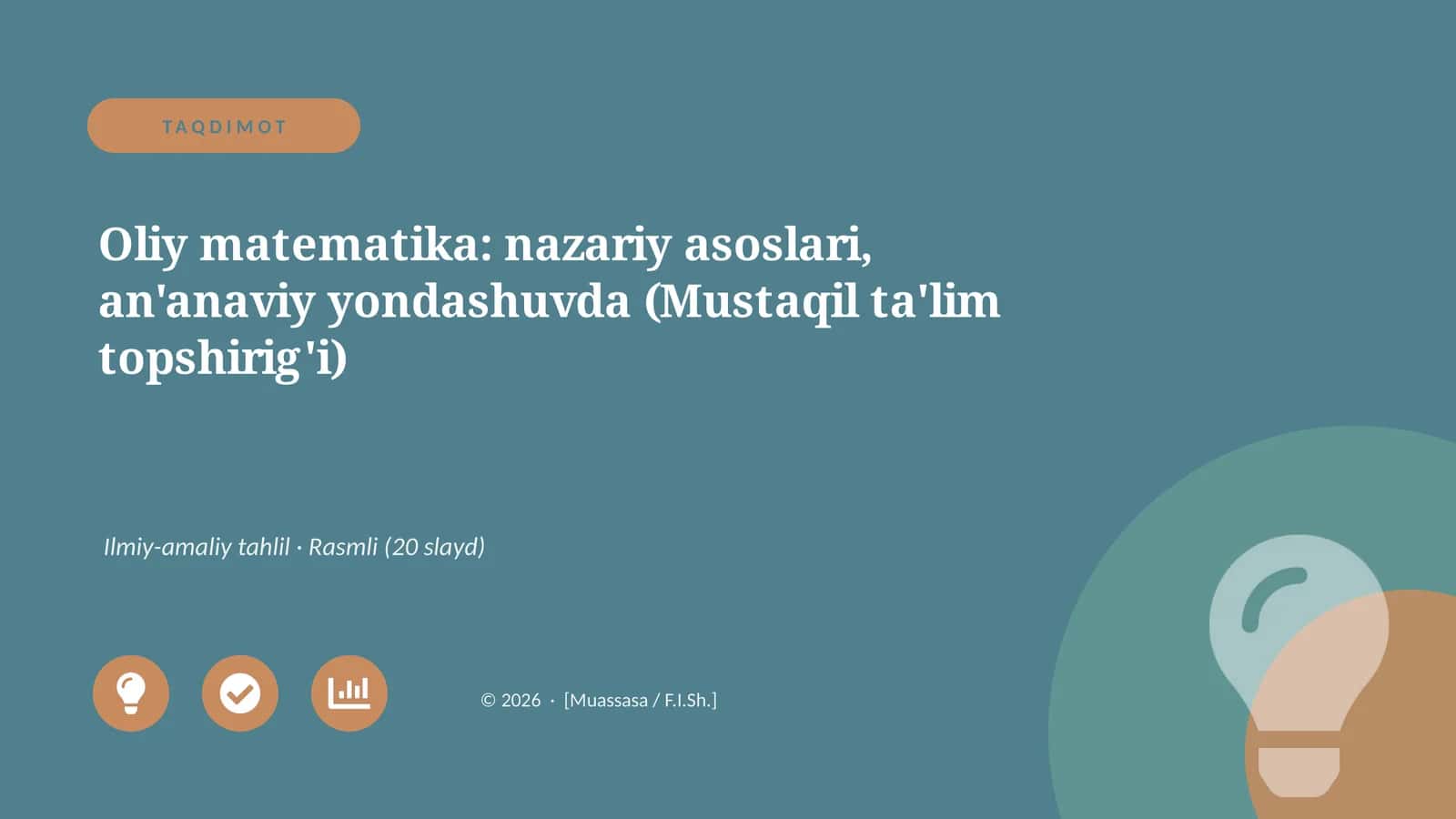 Oliy matematika: nazariy asoslari, an'anaviy yondashuvda (Mustaqil ta'lim topshirig'i)