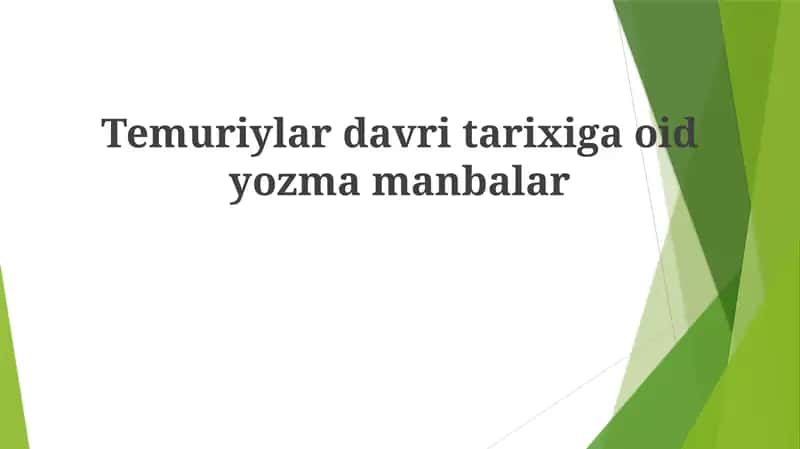 Temuriylar davrining tarixiy manbalar