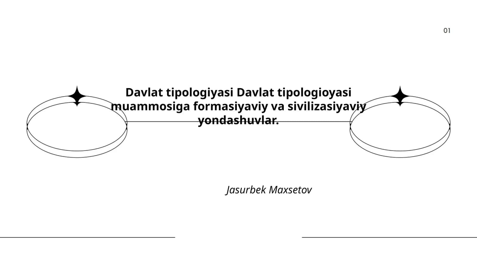 Davlat tipologiyasi Davlat tipologioyasi muammosiga formasiyaviy va sivilizasiyaviy yondashuvlar