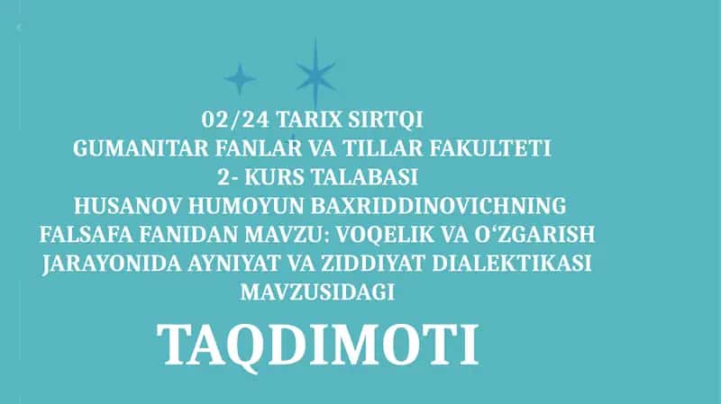 Voqelik va oʻzgarish jarayonida ayniyat va ziddiyat dialektikasI
