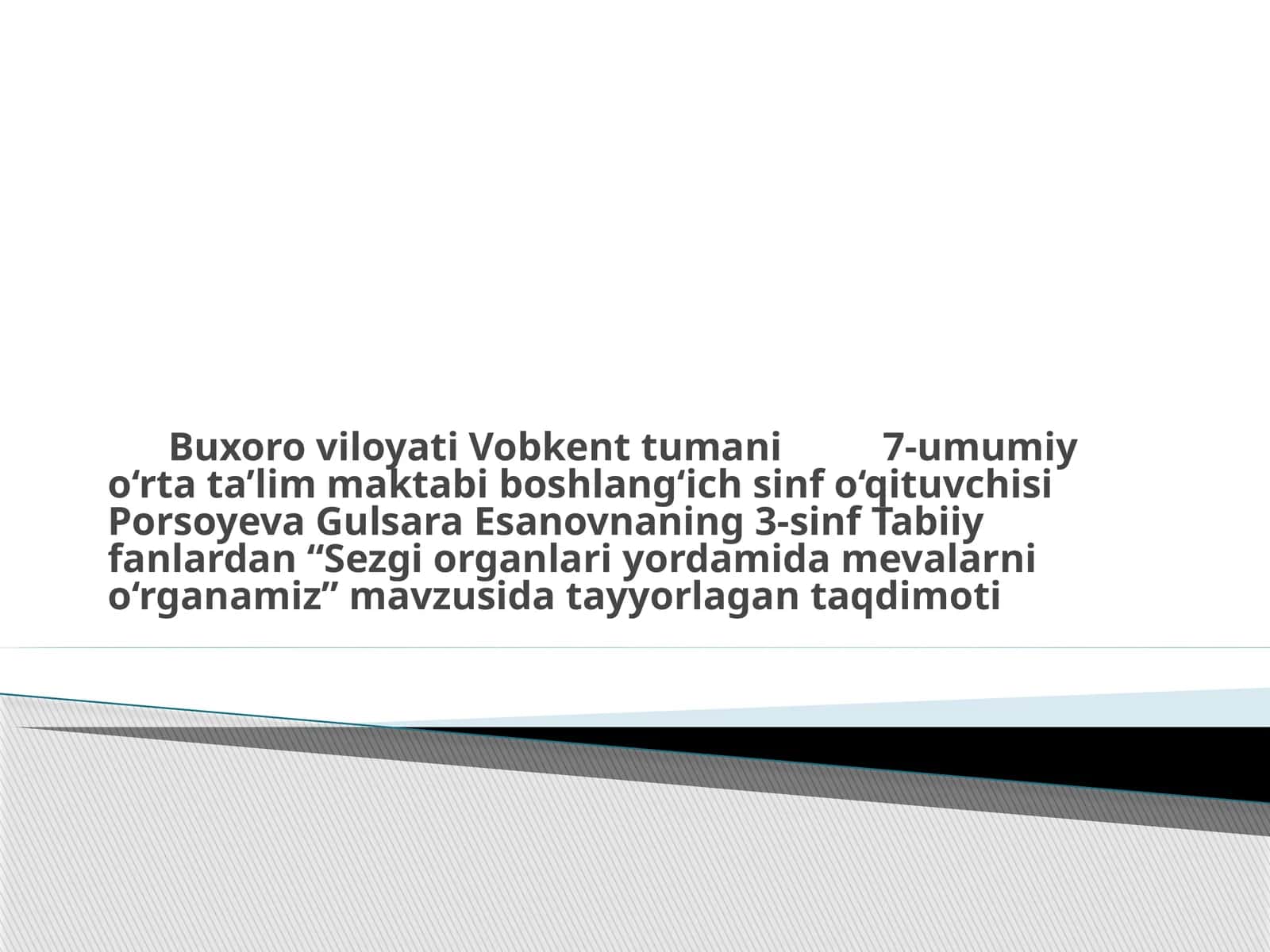 Sezgi Organlari Yordamida Mevalarni O'rganamiz