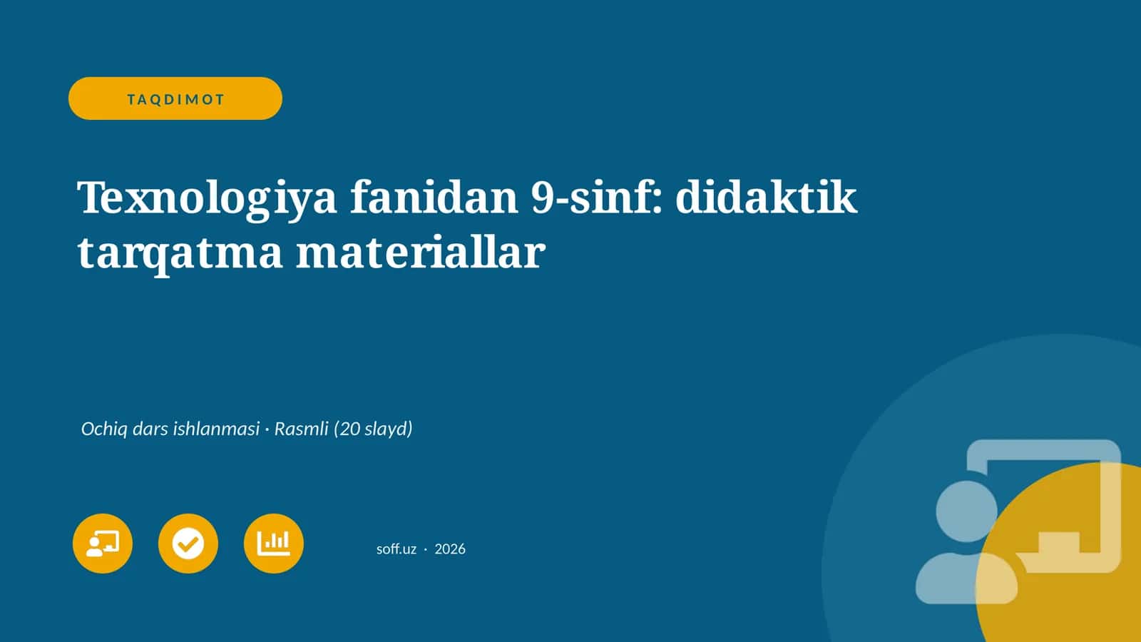 Texnologiya fanidan 9-sinf: didaktik tarqatma materiallar