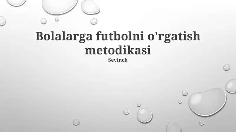 Bolalarga futbolni o'rgatish metodikasi