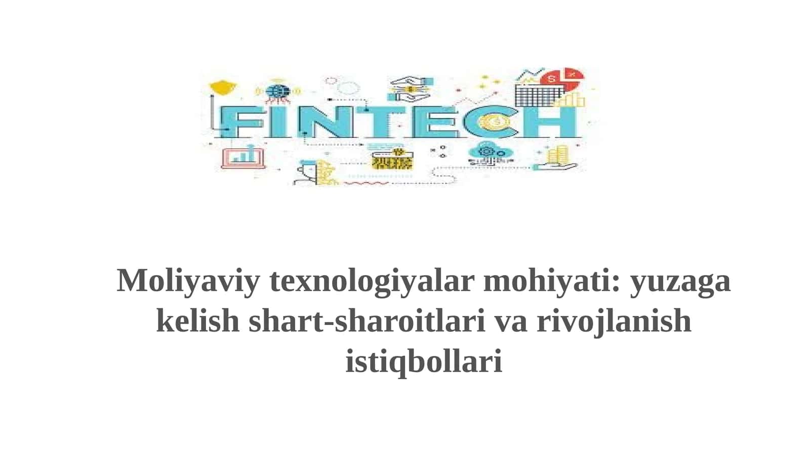 Moliyaviy texnologiyalar mohiyati va rivojlanish bosqichlari