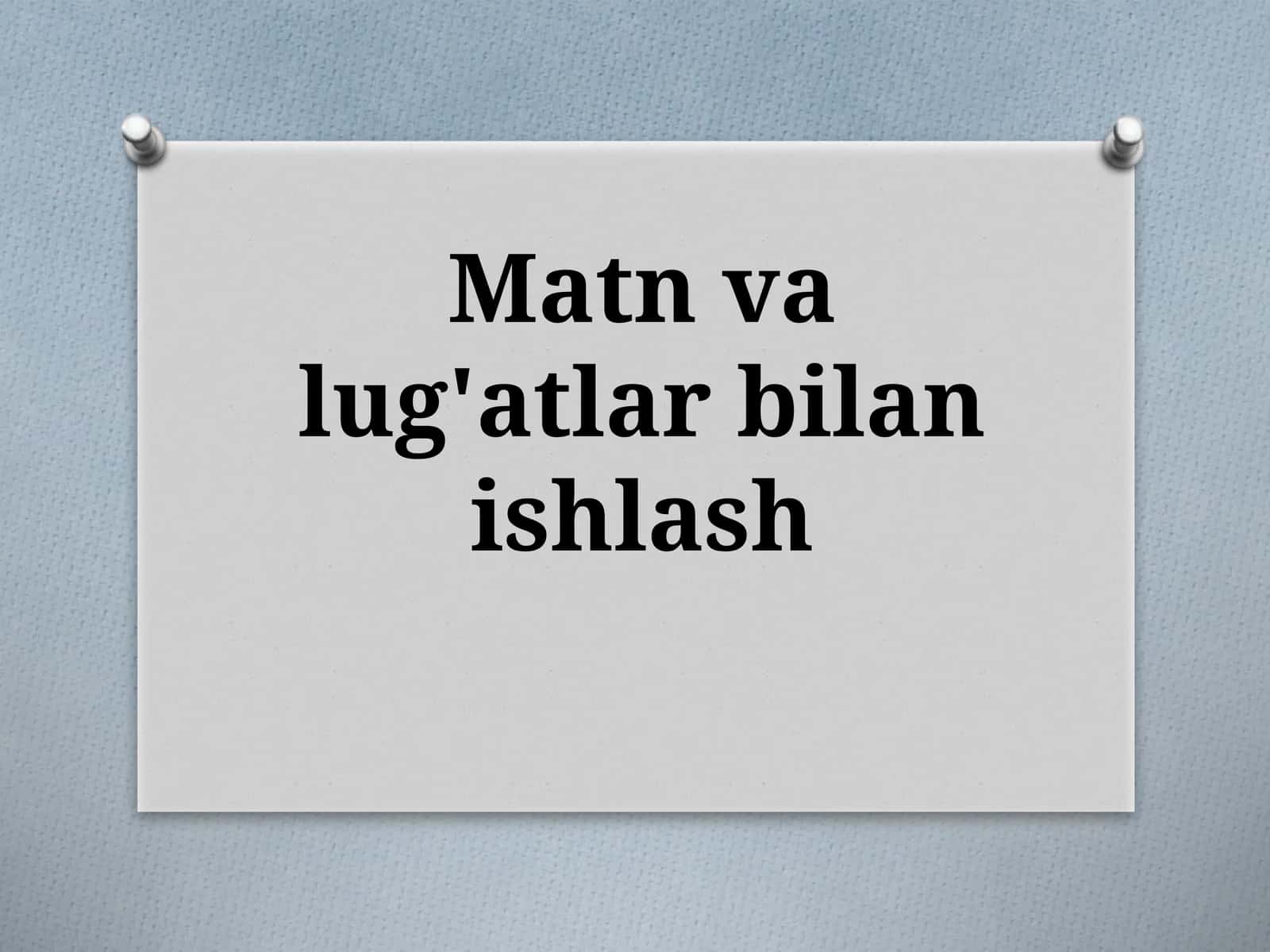 8-sinf Ona tili dars ishlanma. Matn va lug'atlar bilan ishlash