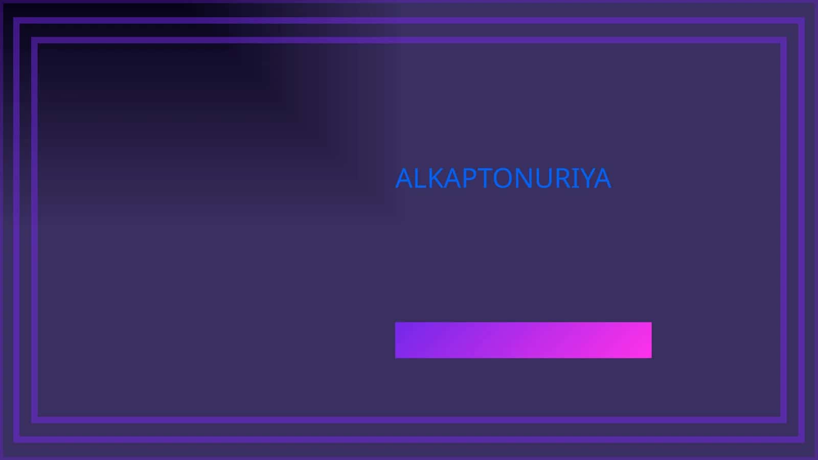 ALKAPTONURIYA