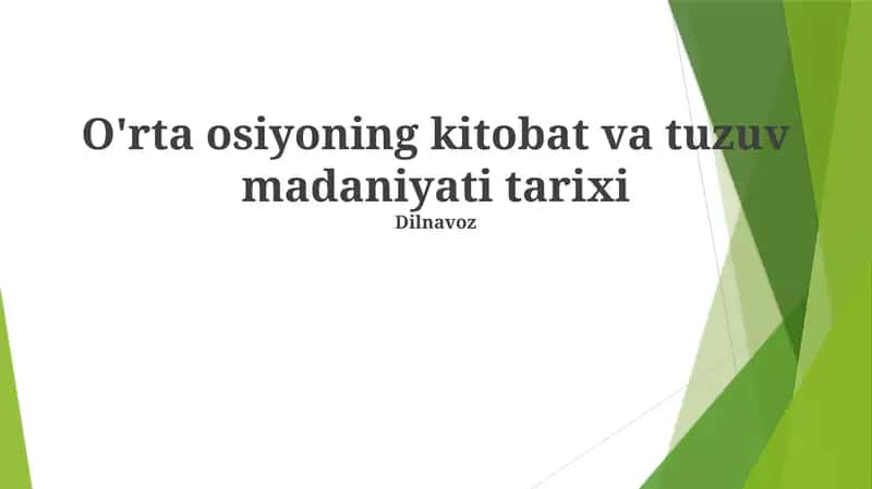 O'rta osiyoning kitobat va tuzuv madaniyati tarixi