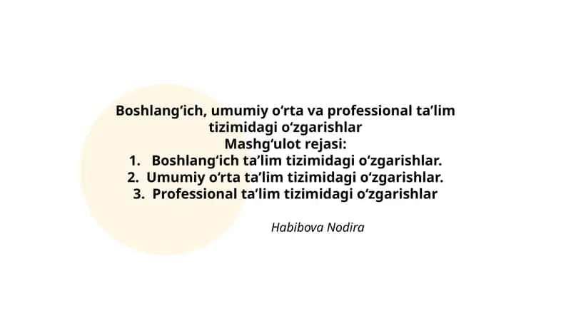 Boshlang‘ich, Umumiy o‘rta va Professional ta’lim tizimidagi o‘zgarishlar
