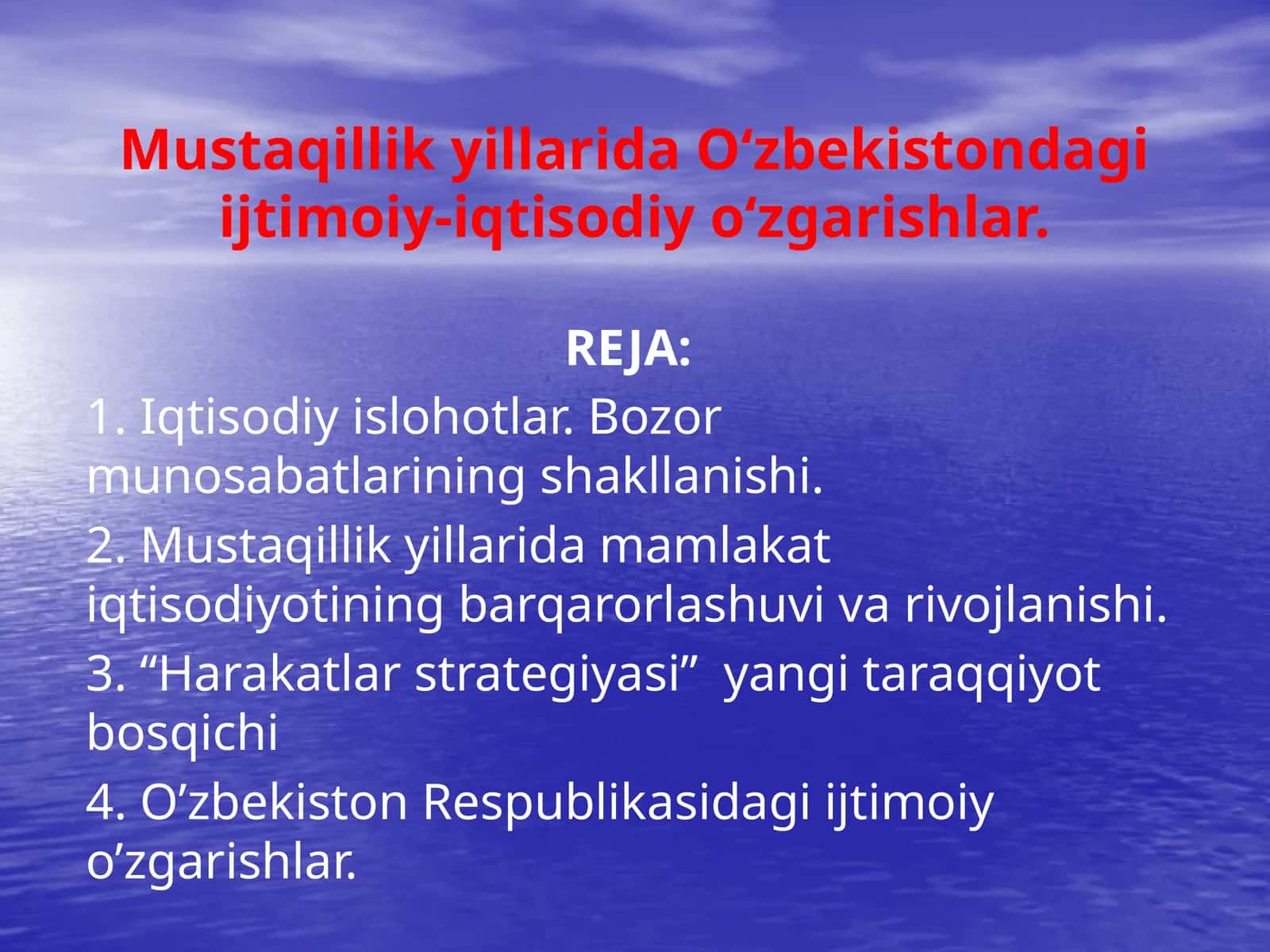 Mustaqillik yillarida O‘zbekistondagi ijtimoiy-iqtisodiy o‘zgarishlar