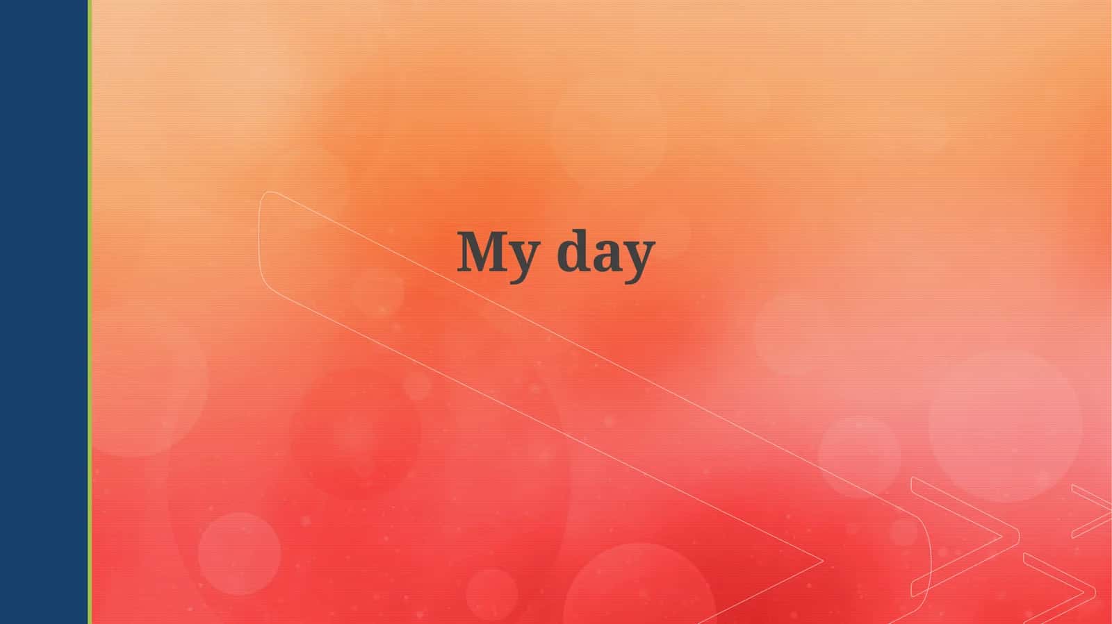 My day