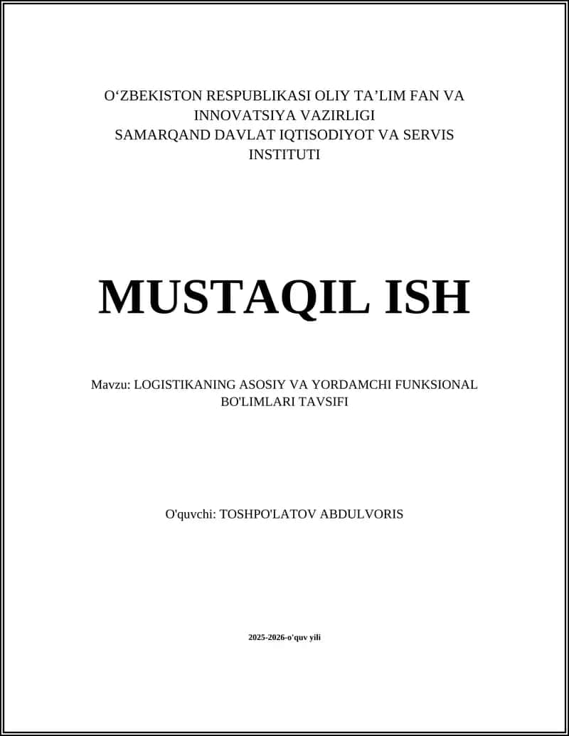 LOGISTIKANING ASOSIY VA YORDAMCHI FUNKSIONAL BO'LIMLARI TAVSIFI