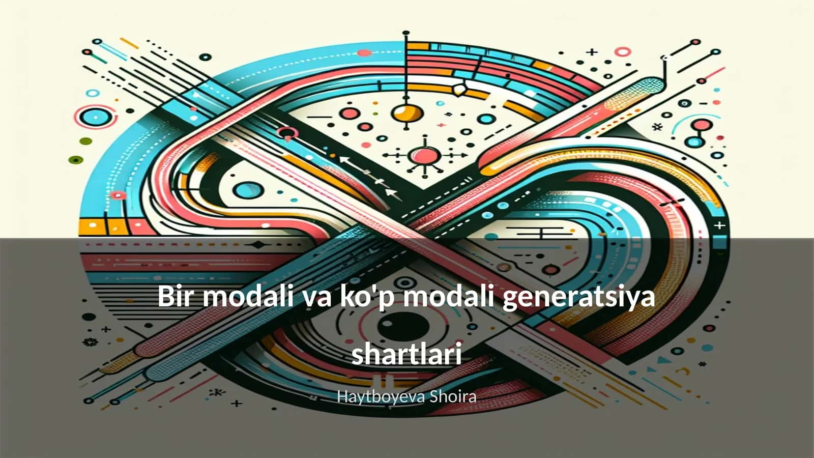 Bir modali va ko'p modali generatsiya shartlari