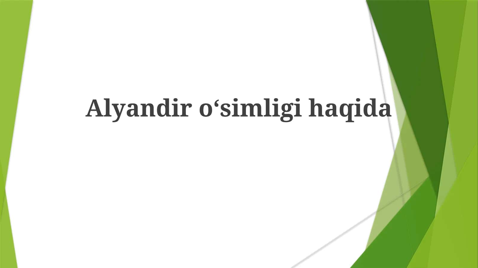 Alyandiroʻsimligihaqida