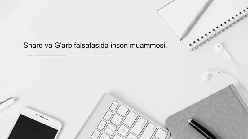 Sharq va G‘arb falsafasida inson muammosi