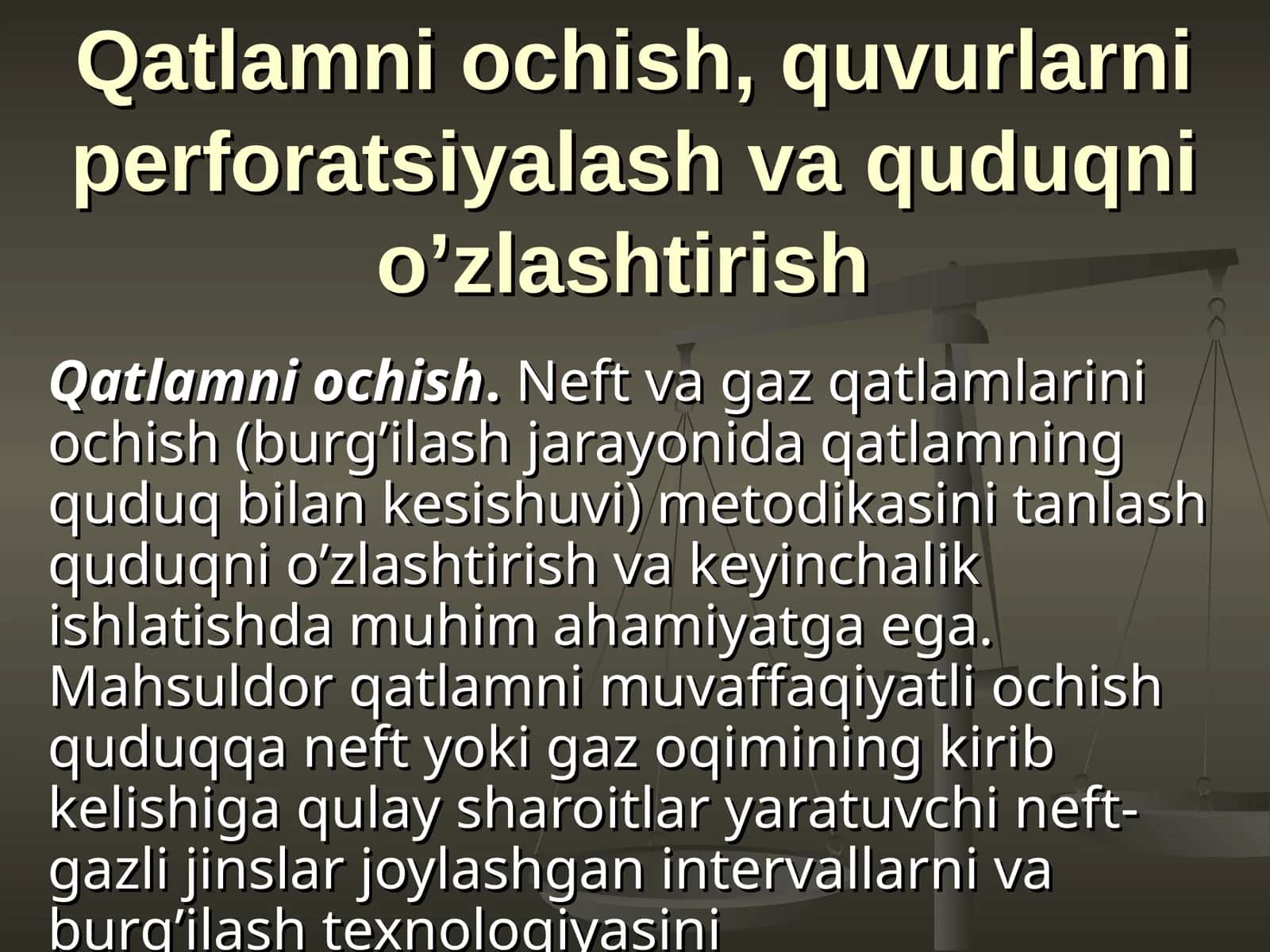 Qatlamni ochish, quvurlarni perforatsiyalash va quduqni o’zlashtirish