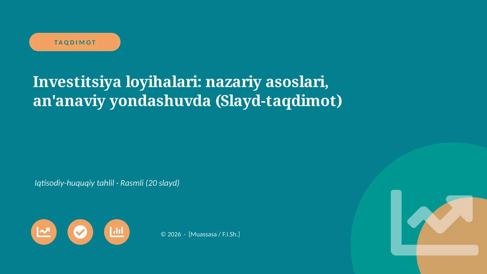 Investitsiya loyihalari: nazariy asoslari, an'anaviy yondashuvda (Slayd-taqdimot)