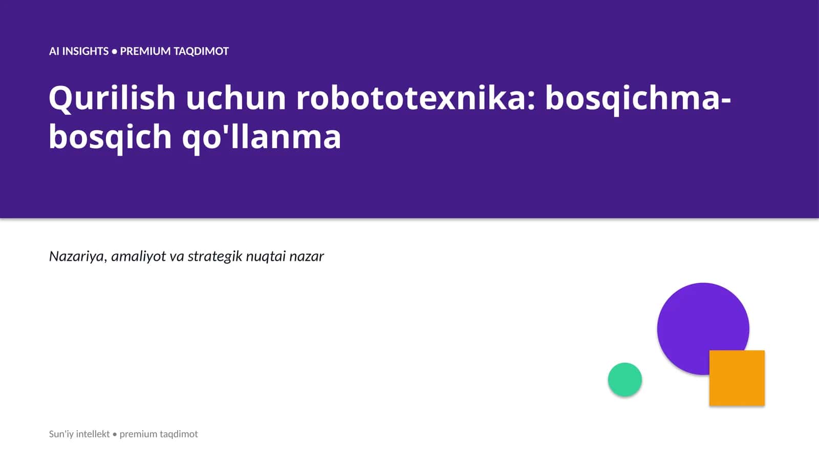 Qurilish uchun robototexnika: bosqichma-bosqich qo'llanma