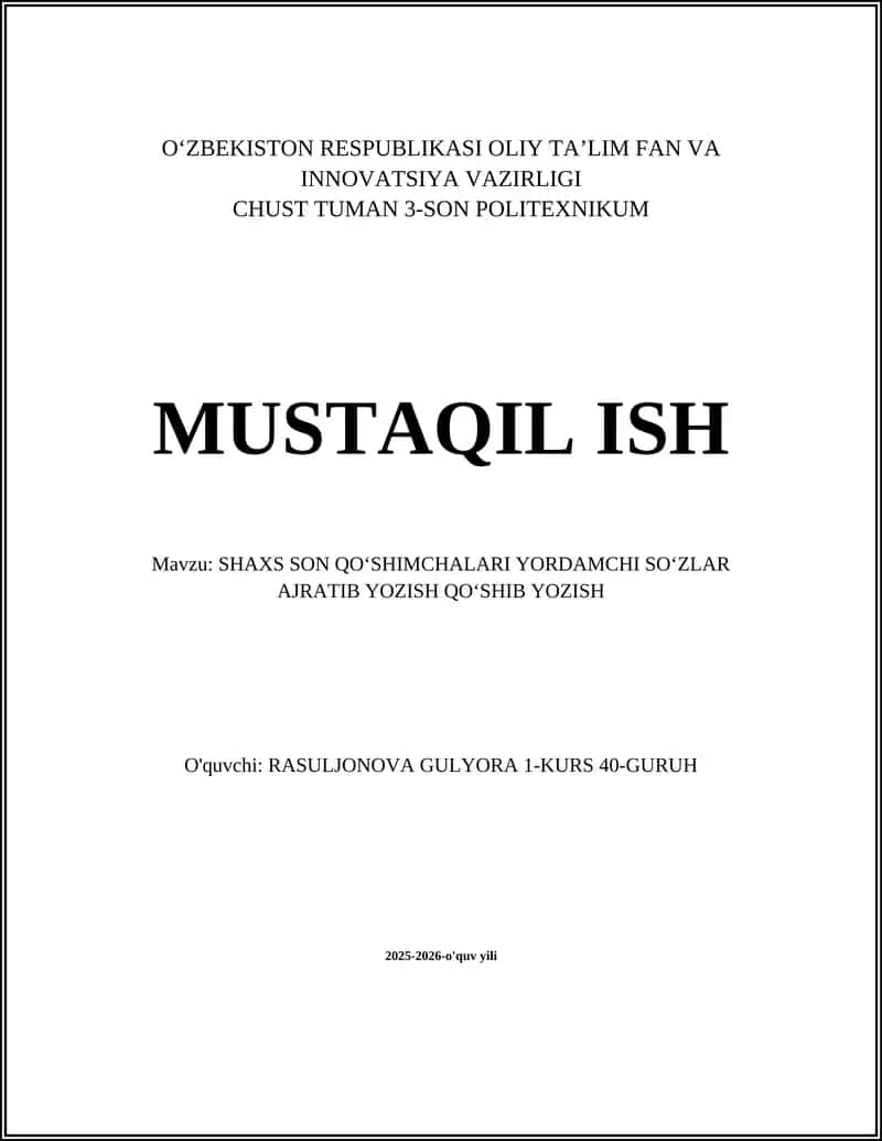 SHAXS SON QOʻSHIMCHALARI YORDAMCHI SOʻZLAR AJRATIB YOZISH