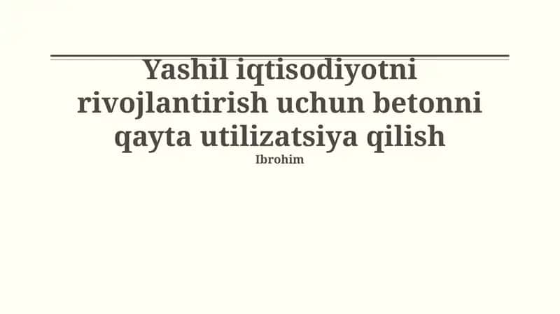 Betonni qayta ishlash texnologiyalari