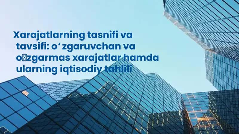 Xarajatlarning iqtisodiy mazmuni
