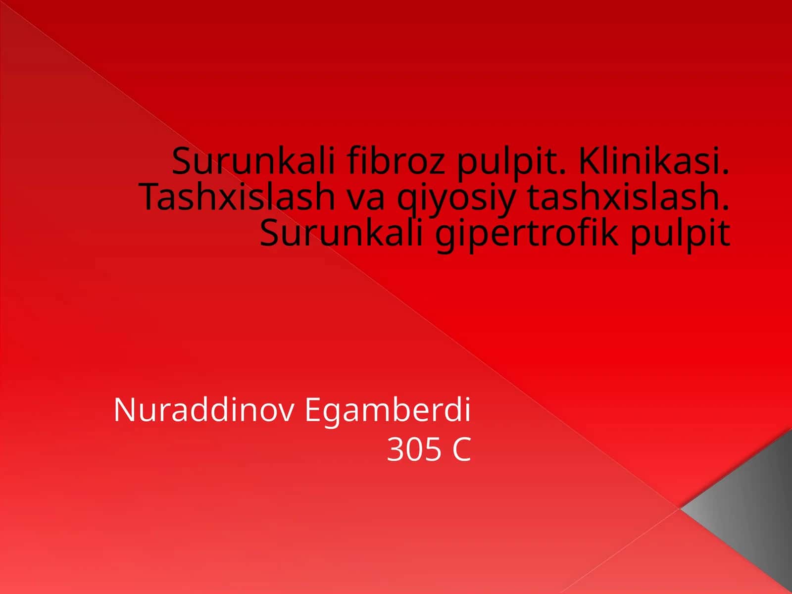 Surunkalifibrozpulpit.Klinikasi.Tashxislashvaqiyosiytashxislash.Surunkaligipertrofikpulpit