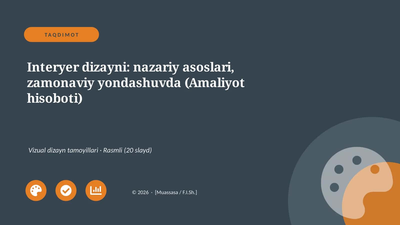 Interyer dizayni: nazariy asoslari, zamonaviy yondashuvda (Amaliyot hisoboti)