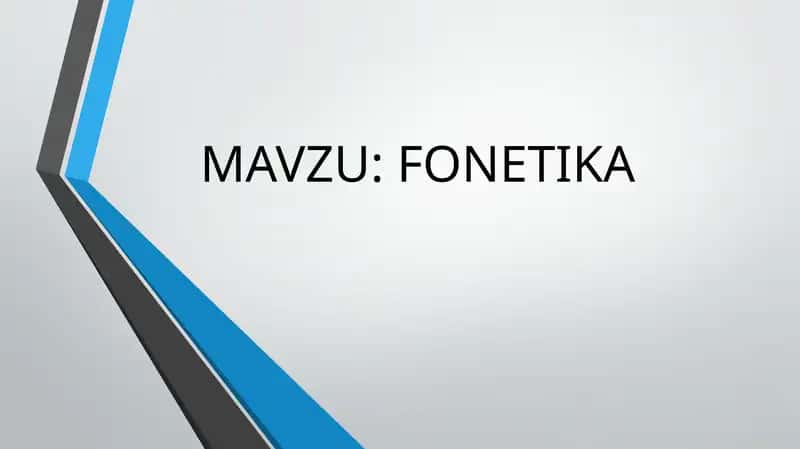 Fonetika haqida umumiy ma'lumot