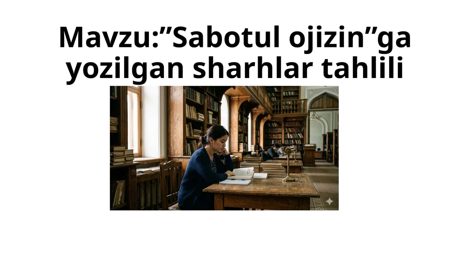 "Sabotul ojizin"ga yozilgan sharhlar tahlili