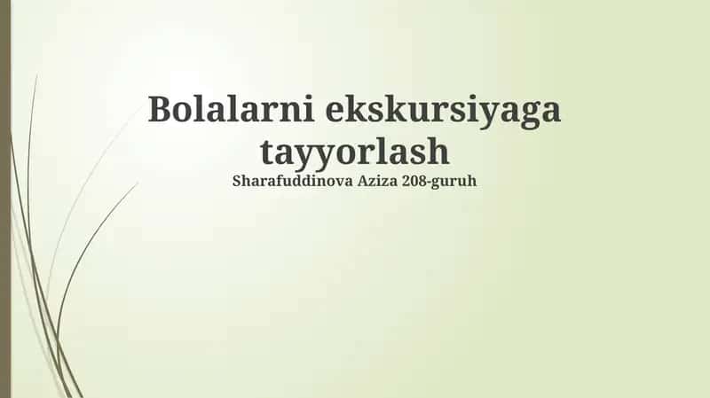 Bolalarni ekskursiyaga tayyorlash