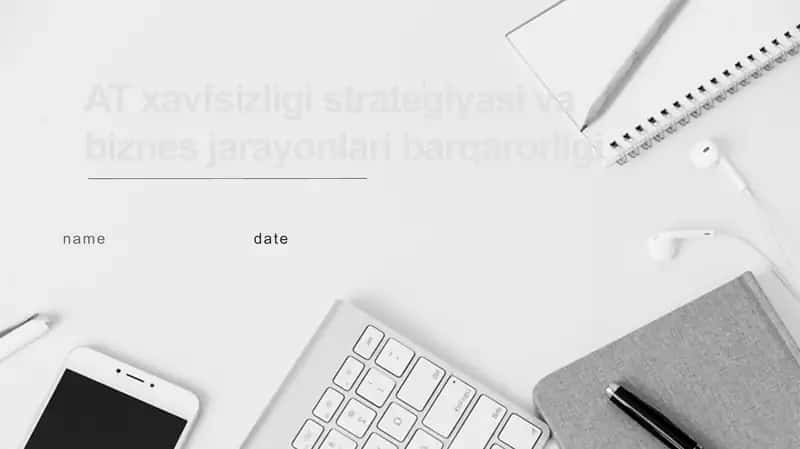 AT xavfsizligi strategiyasi va biznes jarayonlari barqarorligi