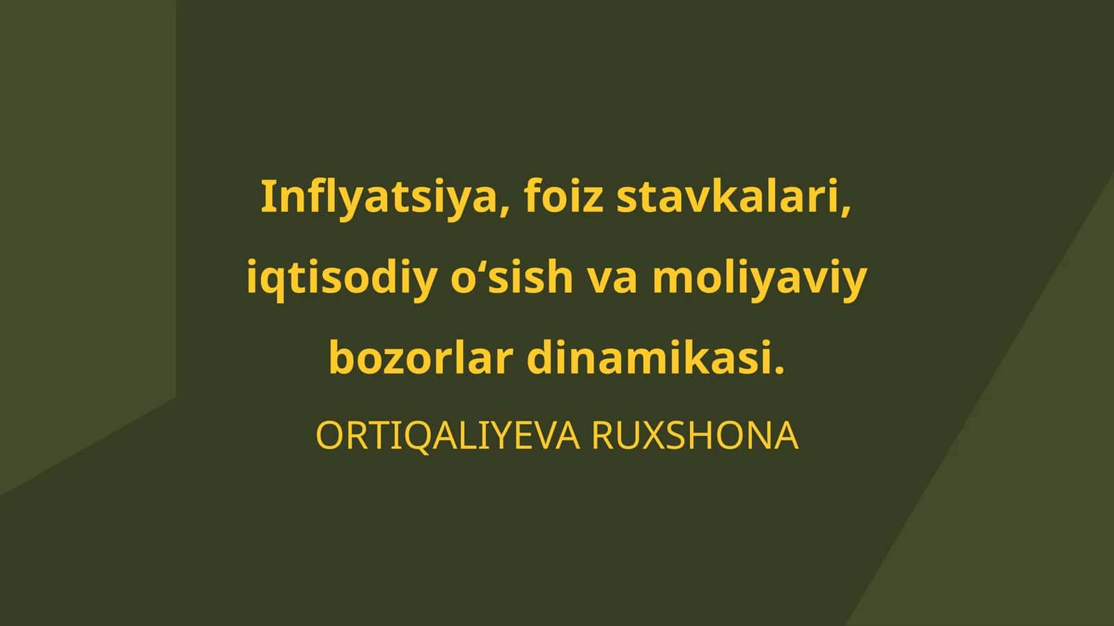 Inflyatsiya, foiz stavkalari, iqtisodiy oʻsish va moliyaviy bozorlar dinamikasi