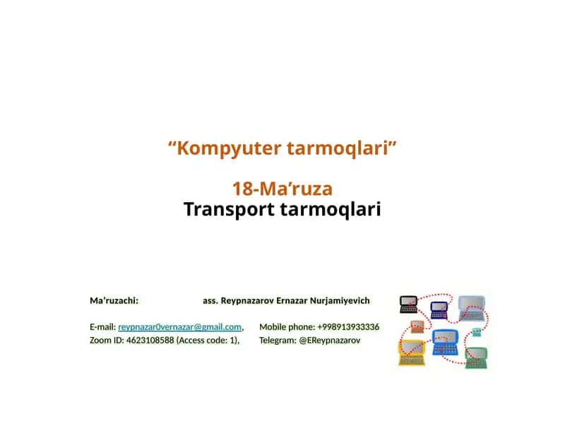 Kompyutertarmoqlari 18-Ma’ruza Transporttarmoqlari