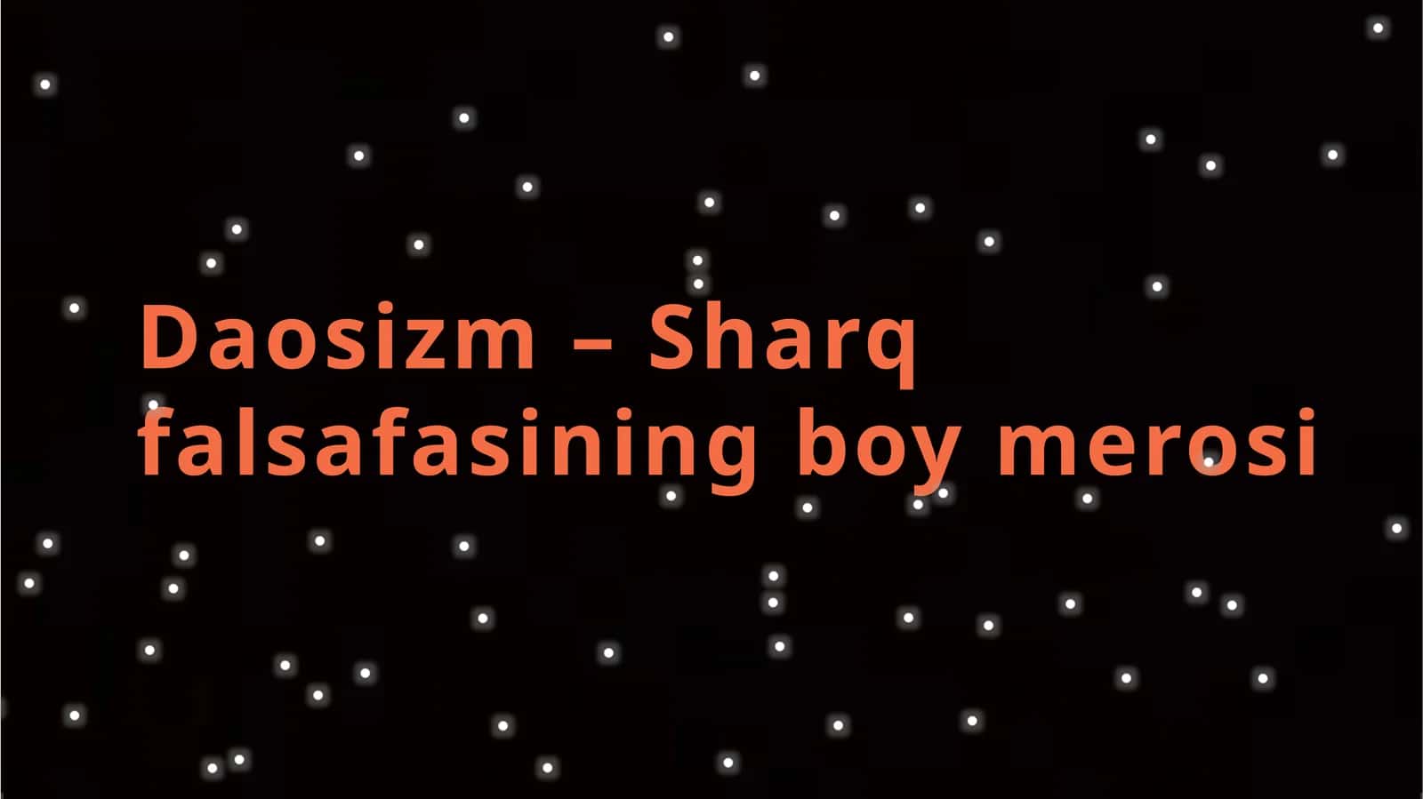 Daosizm – Sharq falsafasining bo'y merosi