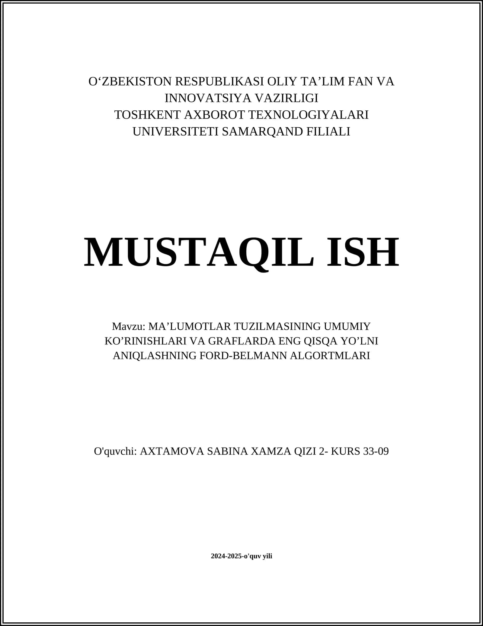 MAʼLUMOTLAR TUZILMASINING UMUMIY KOʼRINISHLARI VA GRAFLARDA ENG QISQA YOʼLNI ANIQLASHNING FORD-BELMANN ALGORTMLARI