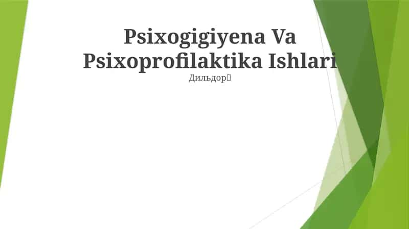 Psixogigiyena Va Psixoprofilaktika Ishlari