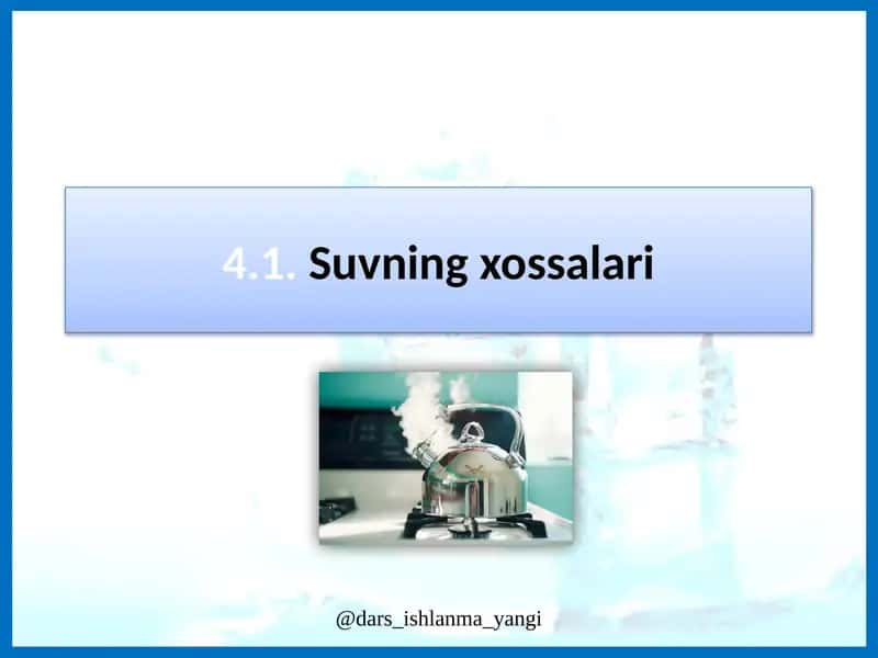Suvning xossalari