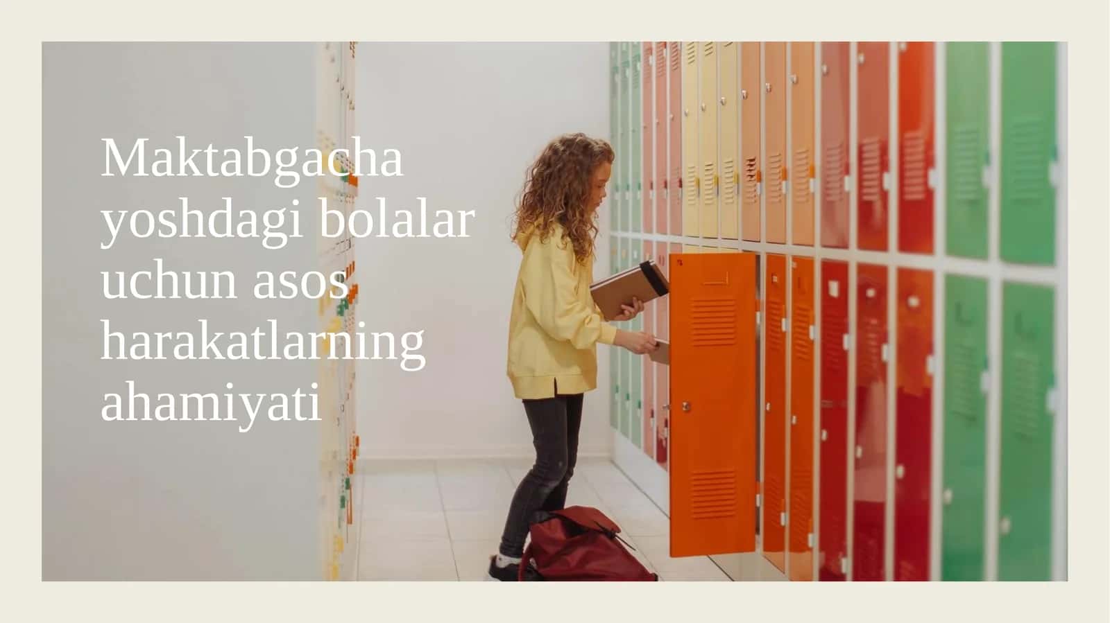 Maktabgacha yoshdagi bolalar uchun asos harakatlarning ahamiyati