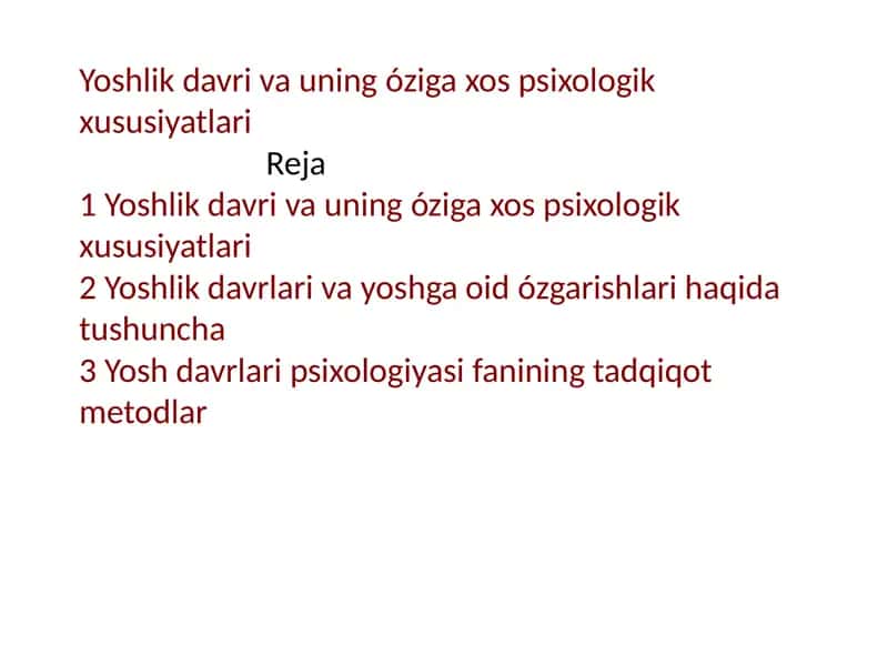Yoshlik davriva uning óziga xos psixologik xususiyatlar