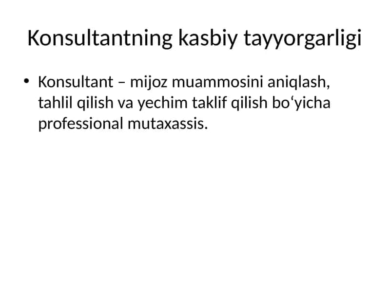 Konsultantning kasbiy tayyorgarligi