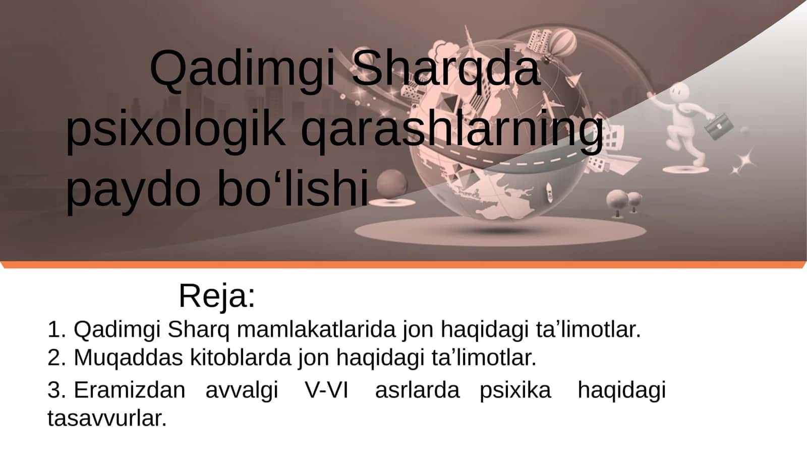 Qadimgi Sharqda psixologik qarashlarning paydo bo‘lishi