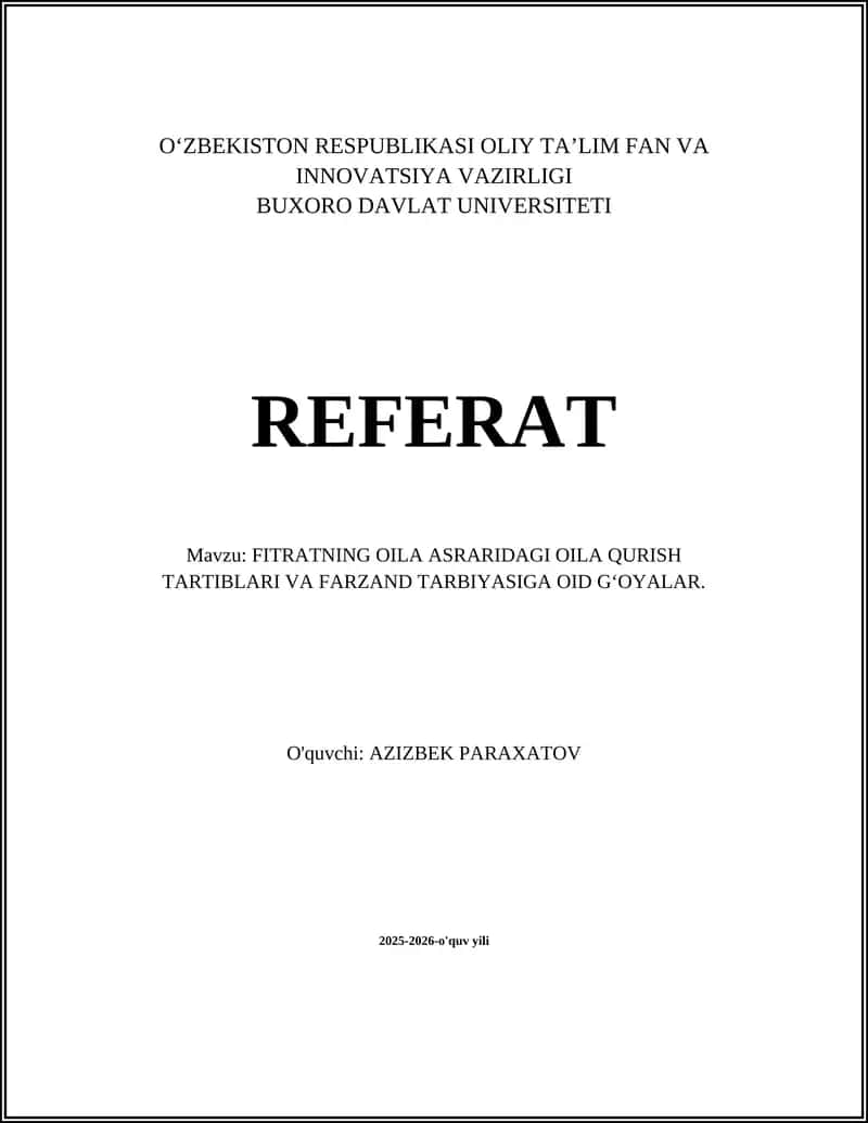 FITRATNING OILA ASRARIDAGI OILA QURISH TARTIBLARI VA FARZAND TARBIYASIGA OID G‘OYALAR