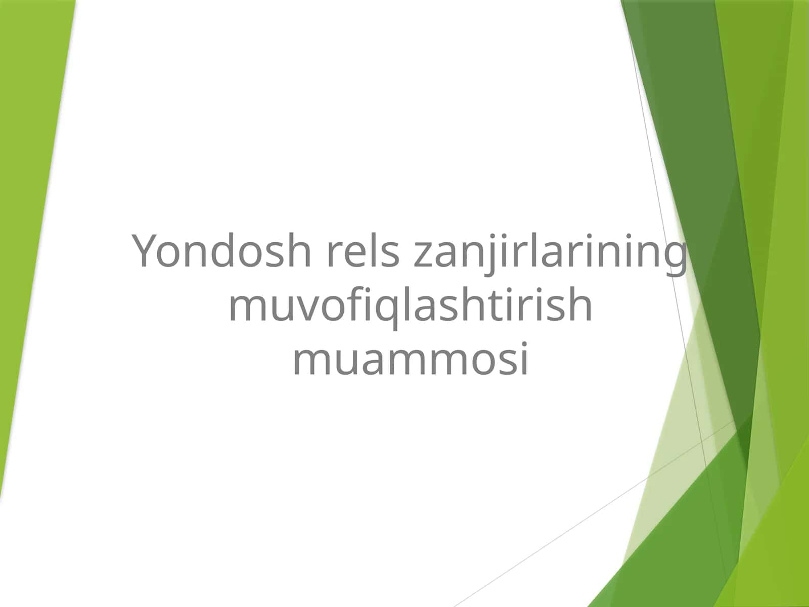 Yondosh rels zanjirlarining muvofiqlashtirish muammosi