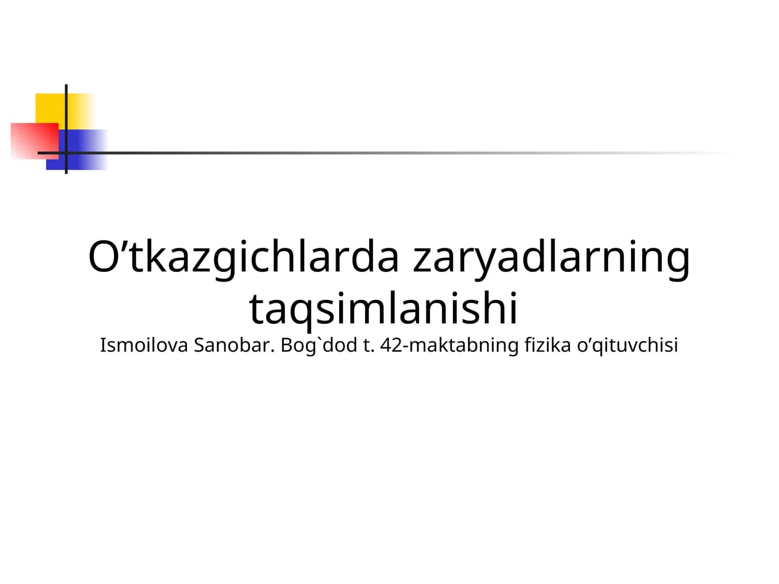 O’tkazgichlarda zaryadlarning taqsimlanishi