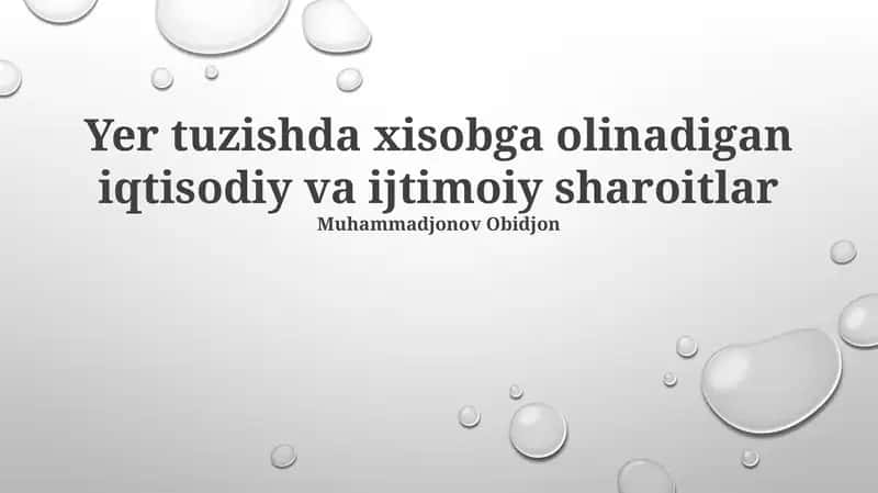 Yer tuzishda xisobga olinadigan iqtisodiy va ijtimoiy sharoitlar