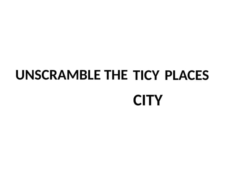 Unscramble the city places