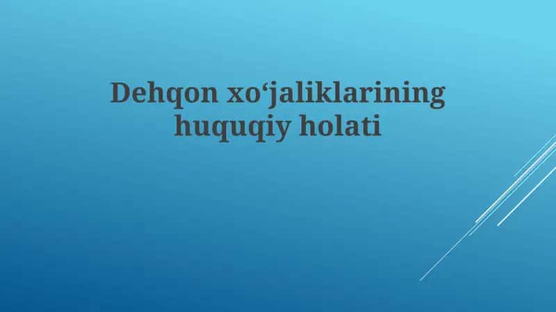 Dehqon xo'jaliklarining huquqiy holati