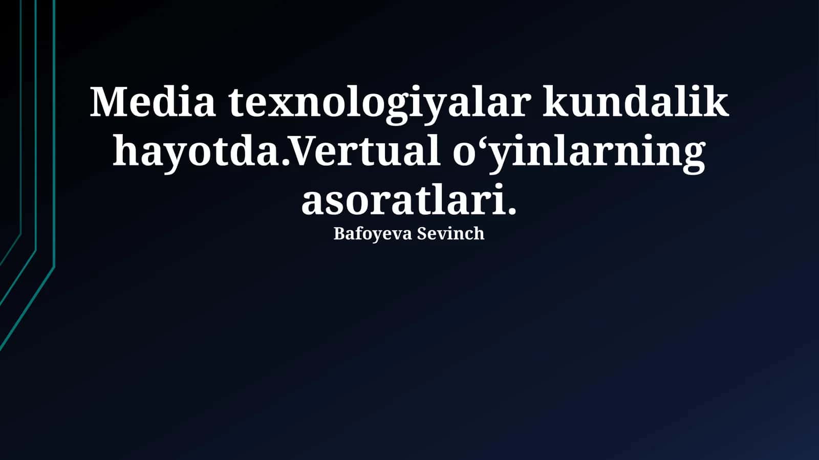 Kundalik Hayotda Media Texnologiyalari