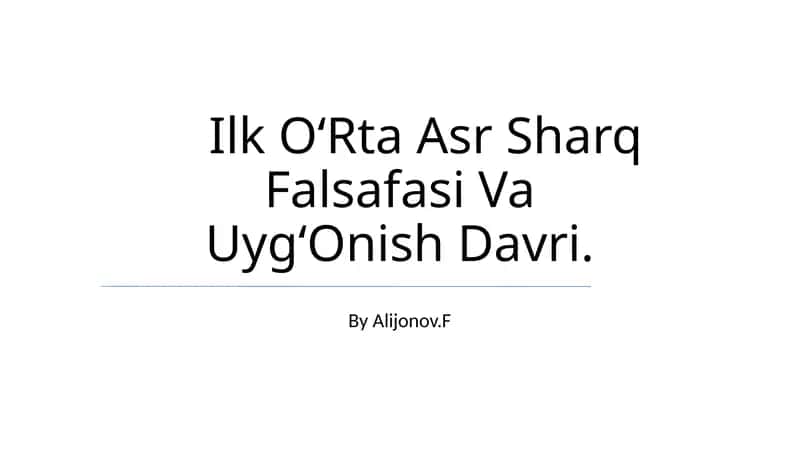 Ilk O‘Rta Asr Sharq Falsafasi Va Uyg‘Onish Davri