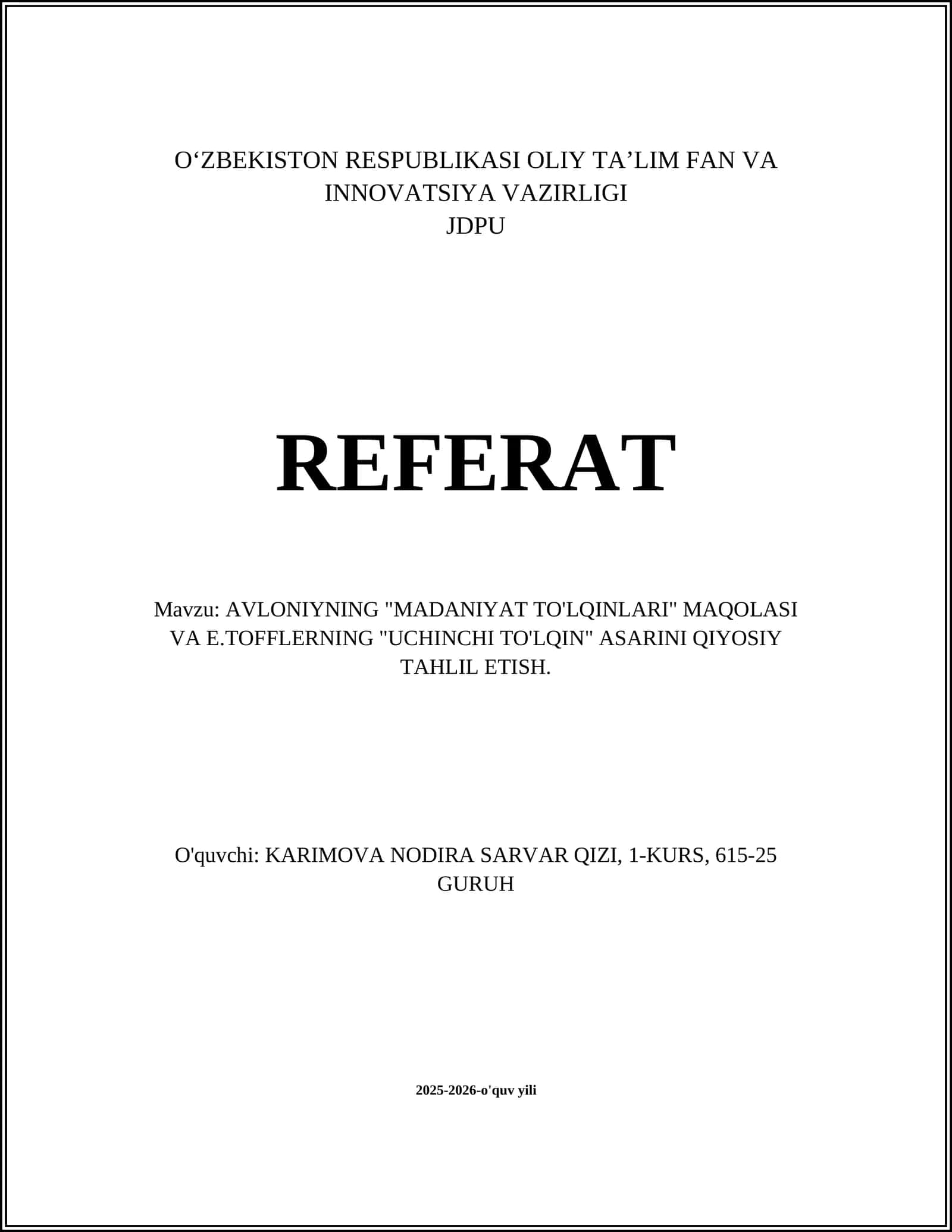 AVLONIYNING "MADANIYAT TO'LQINLARI" MAQOLASI VA E.TOFFLERNING "UCHINCHI TO'LQIN" ASARINI QIYOSIY TAHLIL ETISH