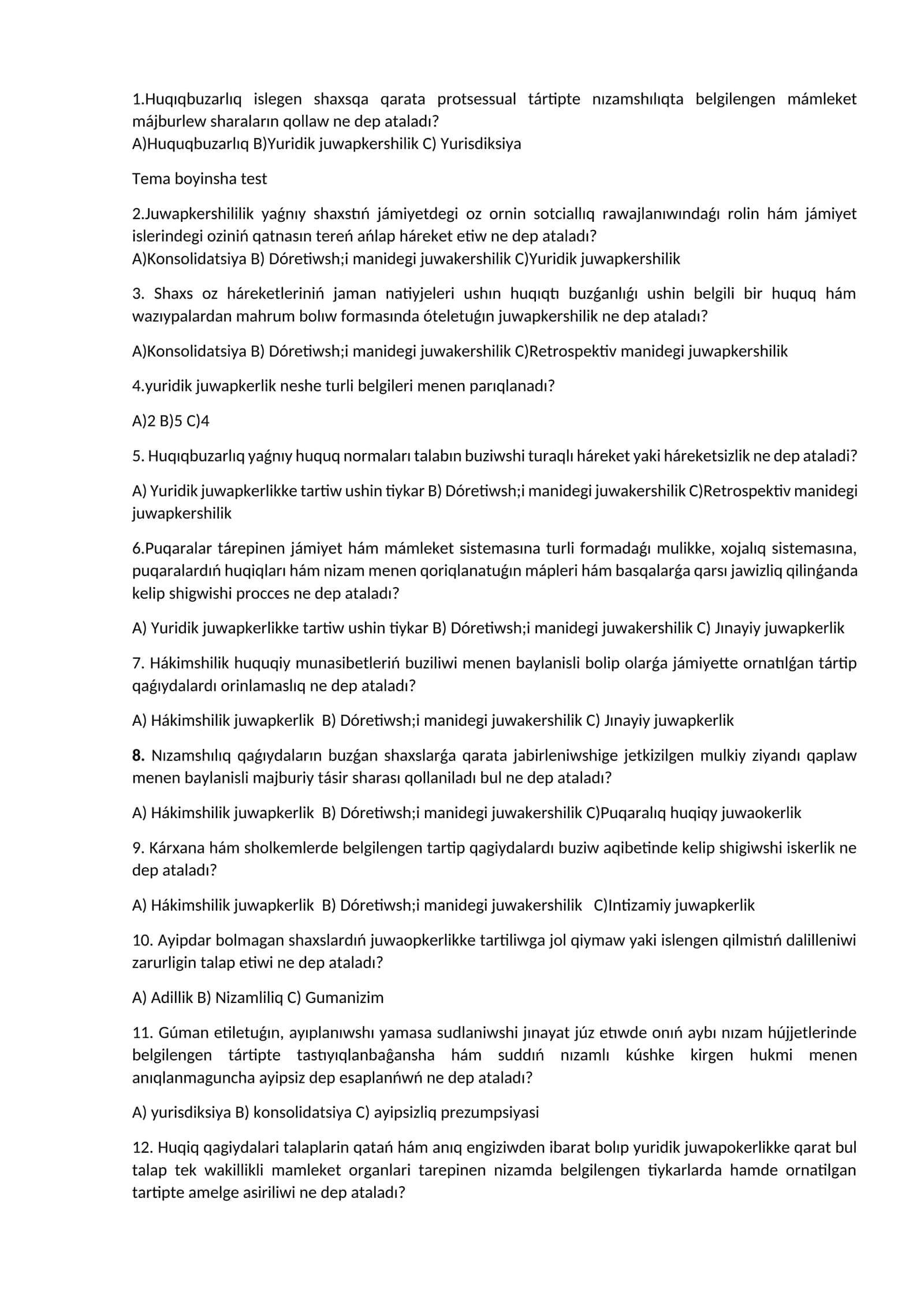 Huqıqbuzarlıq islegen shaxsqa qarata protsessual tártipte nızamshılıqta belgilengen mámleket májburlew sharaların qollaw ne dep ataladı?